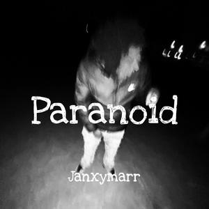 Paranoid (Explicit)