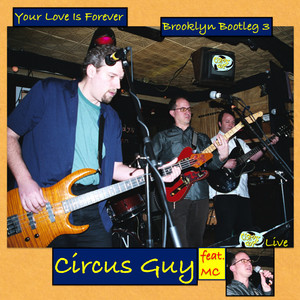 Your Love Is Forever (Brooklyn Bootleg 3) (Live)