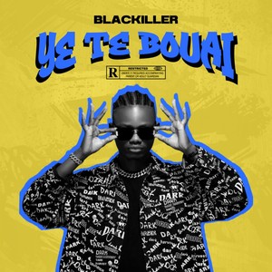 Ye te bouai (Explicit)