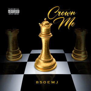 Crown Me (Explicit)