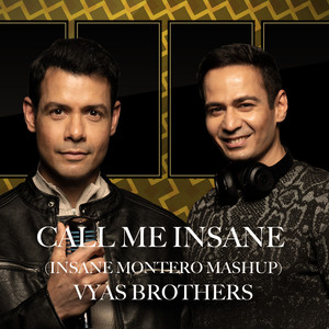 Call Me Insane -(Insane Montero Mashup)