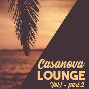 Casanova LOUNGE,Vol. 1 P 2