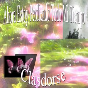 Ahora Estoy Perdiendo Todo Mi Tiempo