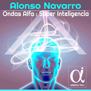 Ondas Alfa  : Super Inteligencia