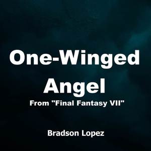 One-Winged Angel (From 