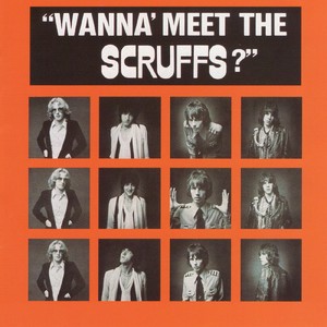 Wanna' Meet The Scruffs?