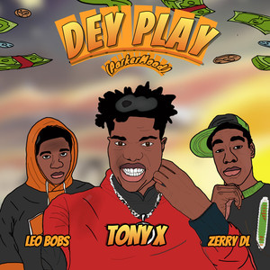 Dey Play (Parkermood) (Explicit)