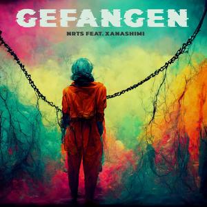 gefangen (feat. xanashimi) (Explicit)