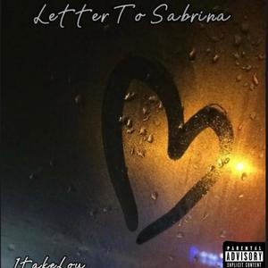 Letter To Sabrina (Explicit)