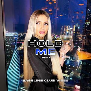 Hold Me! (feat. Dozeyy)