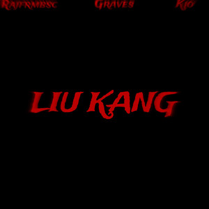 LIU KANG (Explicit)