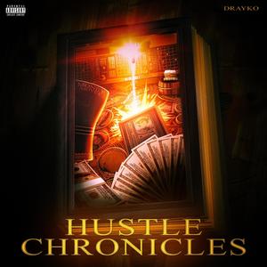 Hustle Chronicles (Explicit)