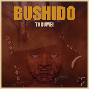 BUSHIDO (Explicit)