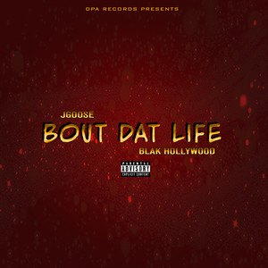 Bout Dat Life (Explicit)