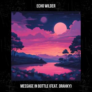 Message In Bottle (feat. Drahky)