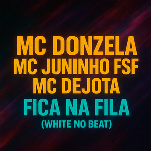 Fica na Fila (Explicit)
