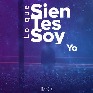 Lo Que Sientes Soy Yo