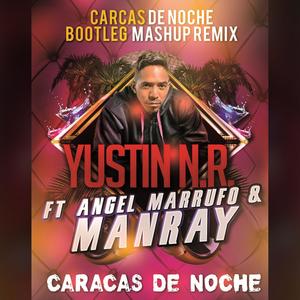 Caracas de Noche (Bootleg Mashup Remix)