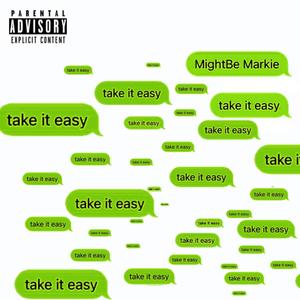 Take It Easy (Explicit)