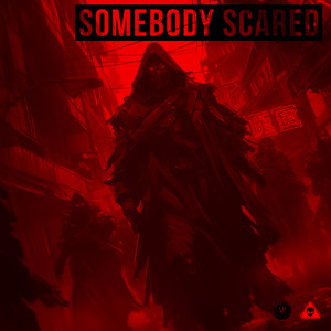 Somebody Scared - The Encore (Explicit)