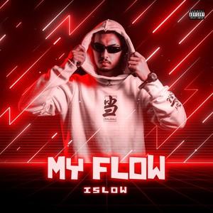 My Flow (Explicit)