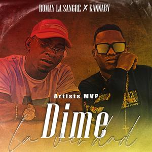 Dime La Verdad (feat. Romay La Sangre & Kannaby)