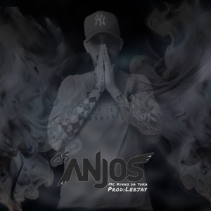 Os Anjos (Explicit)