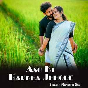 Aso Ke Barkha Jhhore