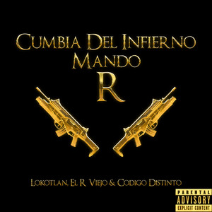 Cumbia del Infierno Mando R (Explicit)
