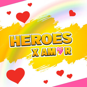 Heroes - Amor Mio