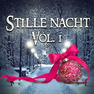 Stille Nacht, Vol. 1 (Wunderschöne Weihnachtsmusik)