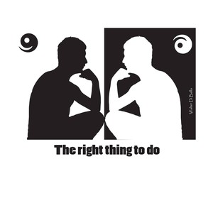 The Right Thing to Do (正确的事情)