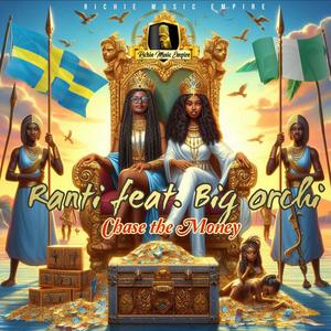 Chase the Money (feat. Big Orchi)