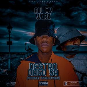 All My Work (Freestyle) (Explicit)