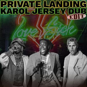 Private Landing (Karol Jersey Dub Edit|Explicit)
