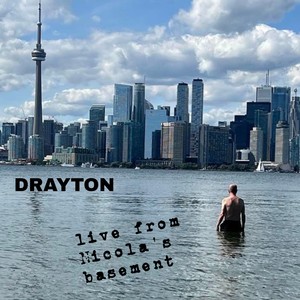 Drayton, Live from Nicola's Basement