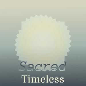 Sacred Timeless