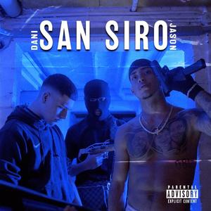 San Siro (feat. Jason Iacovelli) (Explicit)