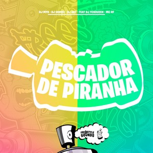 Pescador De Piranha (Explicit)