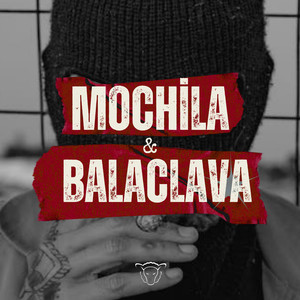 Mochila & Balaclava (Explicit)