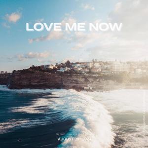 Love Me Now