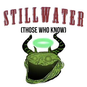 Stillwater: Those Who Know (Explicit)