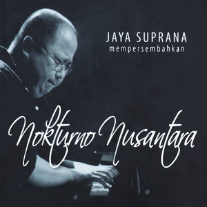 Jaya Suprana: Nokturno Nusantara