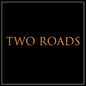 Two Roads (Explicit)