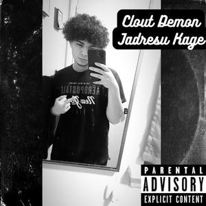Clout Demon (Explicit)