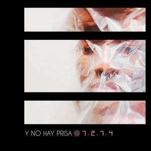 Y No Hay Prisa