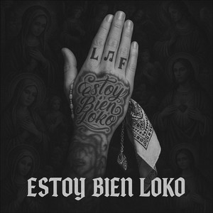 Estoy Bien Loko (Explicit)