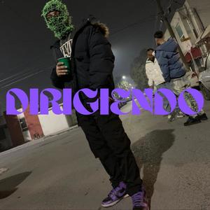 Dirigiendo (Explicit)