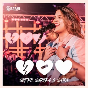 Sofre, Supera e Sara (Ao Vivo)