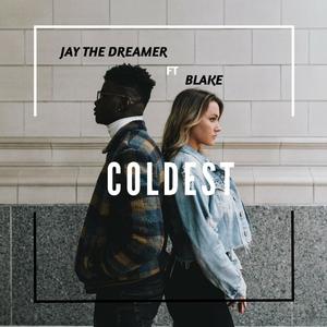 Coldest (feat. Blake)